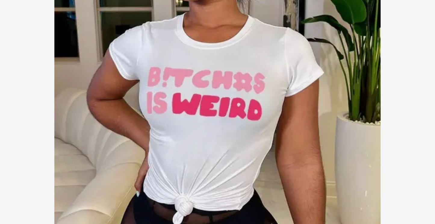 Don’t Be Weird Tee